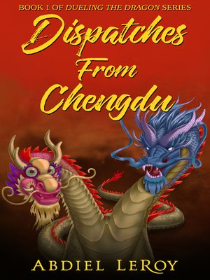 cover image of Dispatches From Chengdu